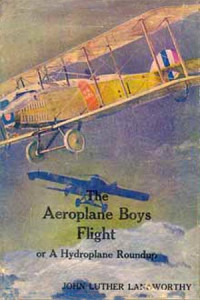 John Luther Langworthy — The Aeroplane Boys Flight