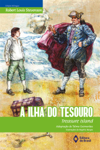 Robert Louis Stevenson — A ilha do tesouro = Treasure island