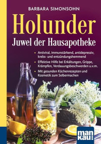 Simonsohn, Barbara — Holunder: Juwel der Hausapotheke