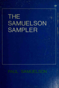 Paul A Samuelson — The Samuelson Sampler