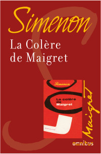 Georges SIMENON — La colère de Maigret