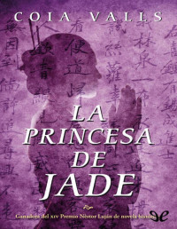 Coia Valls — La Princesa De Jade