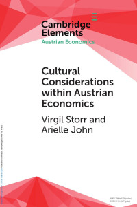 Virgil Storr & Arielle John — Cultural Considerations within Austrian Economics