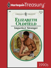 Elizabeth Oldfield — Imperfect Stranger