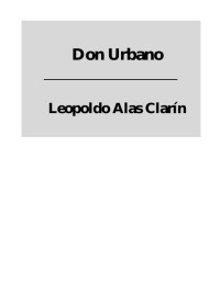 Leopoldo Alas Clarín — Don Urbano