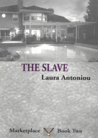 Laura Antoniou — The Slave