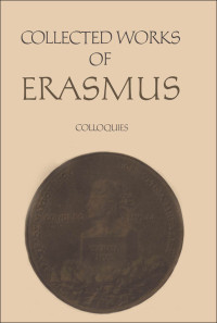 Erasmus, Desiderius;Thompson, Craig R.; — Colloquies