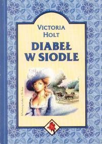 Victoria Holt — Diabeł w siodle