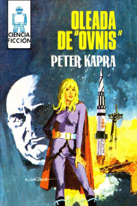 Peter Kapra — Oleada de «ovnis»