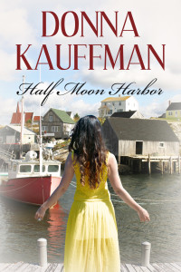 Donna Kauffman — Half Moon Harbor