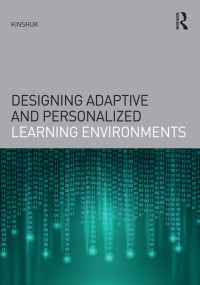 Kinshuk — Designing Adaptive and Personalized Learning Environments