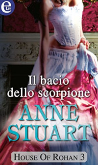 Anne Stuart — Il bacio dello scorpione (eLit)