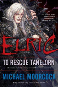 Michael Moorcock — Elric to Rescue Tanelorn