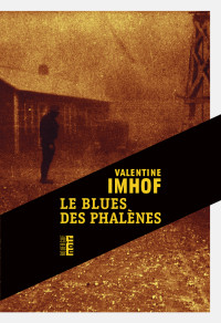 Valentine Imhof — Le blues des phalènes