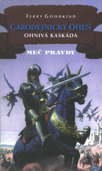 Terry Goodkind — MP18 - Ohniva kaskada