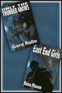 Gord Rollo — Only the Thunder Knows / East End Girls