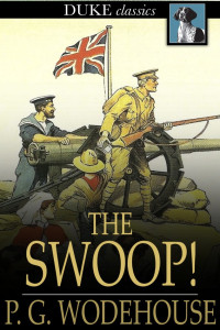 P. G. Wodehouse — The Swoop!