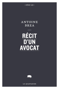 Antoine Brea — Récit d’un avocat