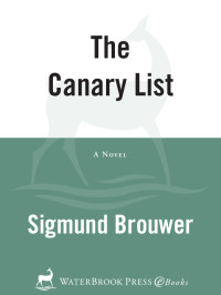 Sigmund Brouwer — The Canary List