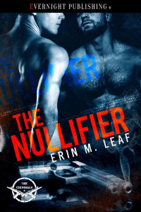 Erin M. Leaf [Leaf, Erin M.] — The Nullifier (The Criminals Book 1)