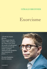 Gérald Bronner — Exorcisme