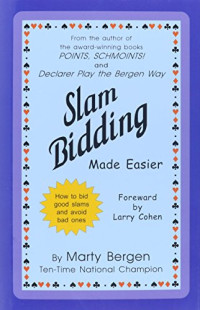 Marty Bergen — Slam Bidding Made Easier