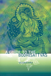 Vessantara — A Guide to the Bodhisattvas (Meeting the Buddhas)