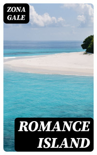Zona Gale — Romance Island
