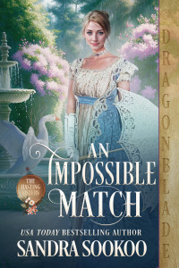 Sandra Sookoo — An Impossible Match: A Regency Historical Romance (The Hasting Sisters Book 3)