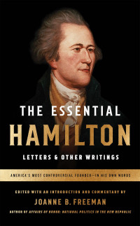 Alexander Hamilton — The Essential Hamilton