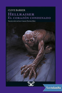 Clive Barker — El corazón condenado