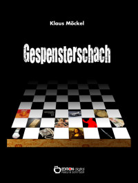 Möckel, Klaus [Möckel, Klaus] — Krey 03 - Gespensterschach