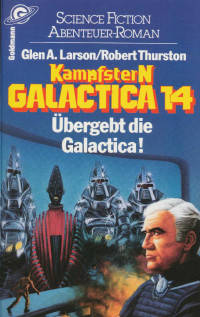 Larson Thurston [Larson Thurston] — Galactica 14 - Larson Thurston - Goldmann 23799