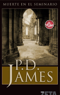 P. D. James — Muerte en el seminario [17244]