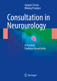 Jacques Corcos & Mikolaj Przydacz — Consultation in Neurourology