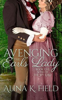 Alina K. Field — Avenging the Earl’s Lady