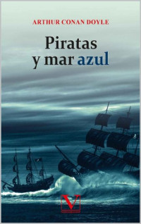 J Q — PIRATAS Y MAR AZUL: PIRATAS Y MAR AZUL (Spanish Edition)