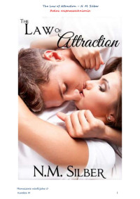 The Law of Attraction — N. M. Silber