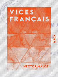Hector Malot — Vices français