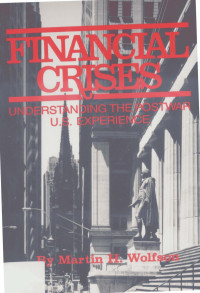 Wolfson — Financial Crises; Understanding the Postwar U.S. Experience (1986)