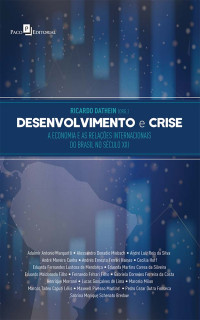 Ricardo Dathein; — Desenvolvimento e Crise