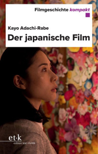 Kayo Adachi-Rabe — Der japanische Film