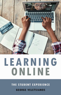 George Veletsianos — Learning Online: The Student Experience