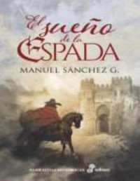 Manuel Sánchez G. — El sueño de la espada