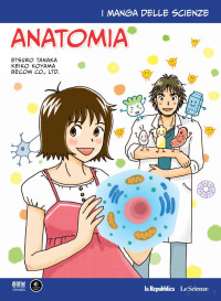 Hideo Nitta, Keita Takatsu — manga delle scienze - manga 12 anatomia