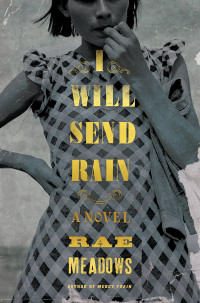 Rae Meadows — I Will Send Rain