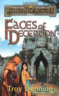 Denning, Troy. — Faces of Deception