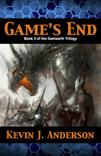 Kevin J. Anderson [Anderson, Kevin J.] — Game's End