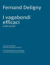 Fernand Deligny — I vagabondi efficaci (Italian Edition)