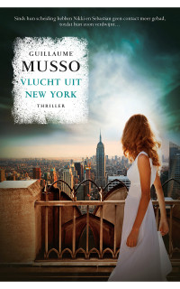 Guillaume Musso — Vlucht uit New York